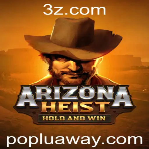 ArizonaHeist: Um Mergulho na Aventura do Oeste Selvagem com Poplua